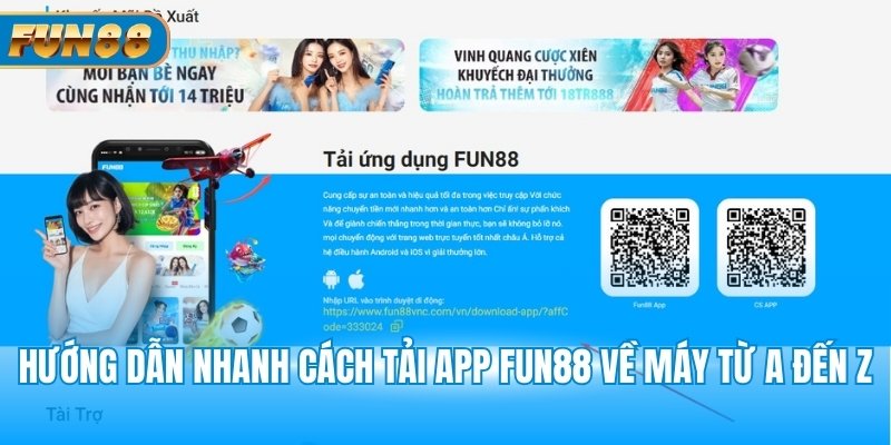 Hướng dẫn nhanh cách tải app Fun88 về máy từ A đến Z